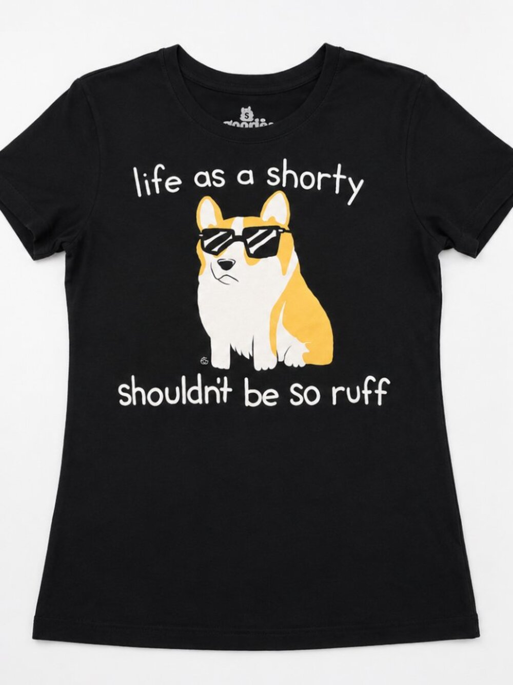 Nooniez "Life as a Shorty Shouldn't Be So Ruff" Corgi Graphic T-Shirt Women's Sm
